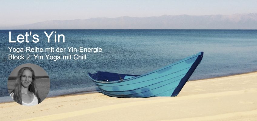 Yin Yoga mit Chill